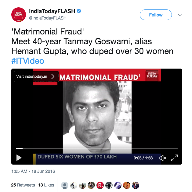 Some reports put at 30 the number of women Goswamy had conned on online matrimonial platforms